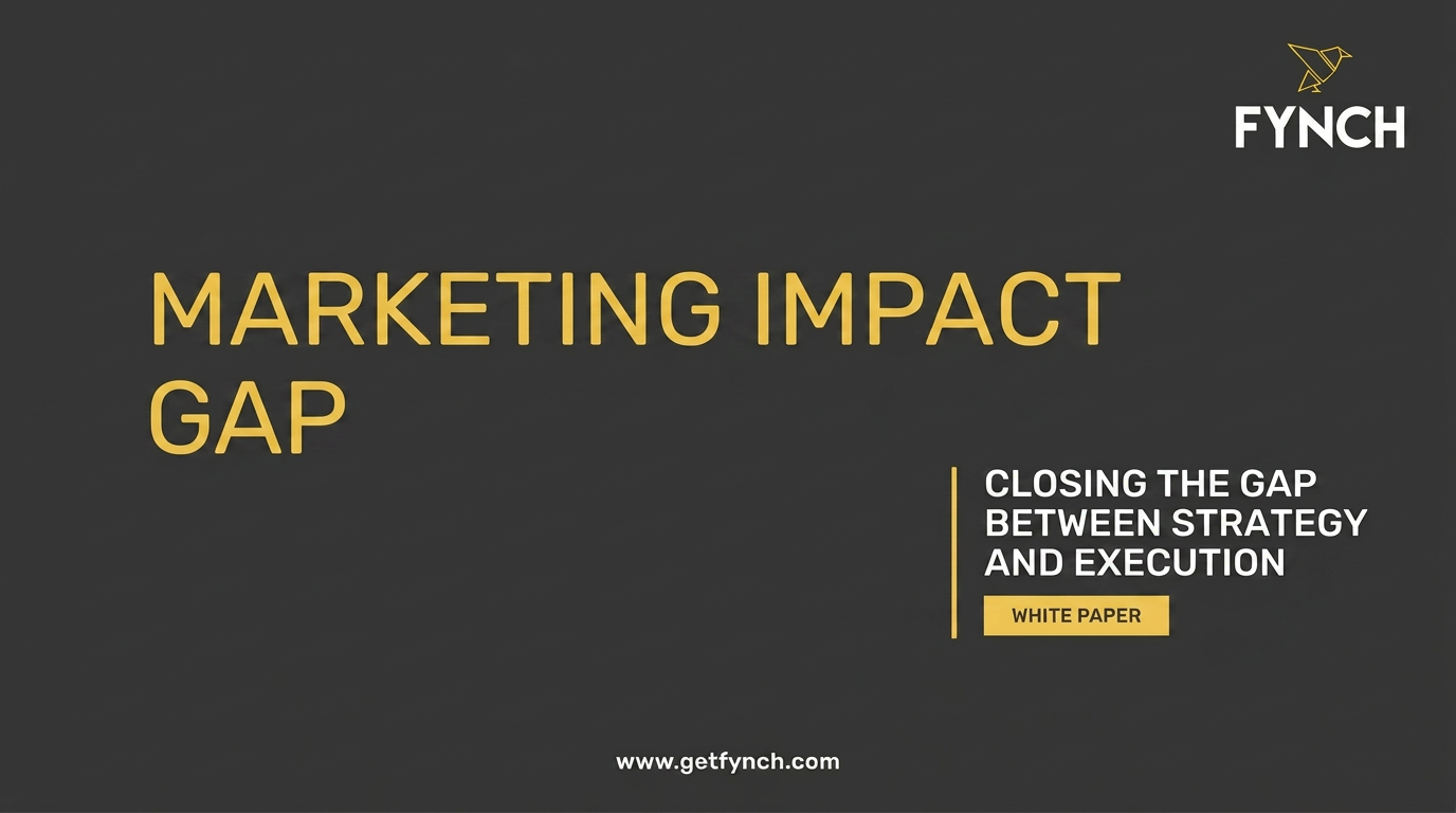 Cover of the Fynch white paper titled Marketing Impact Gap.